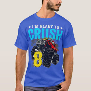 Camiseta Estou pronto para esmagar 8 Monstros Caminhão 8 An