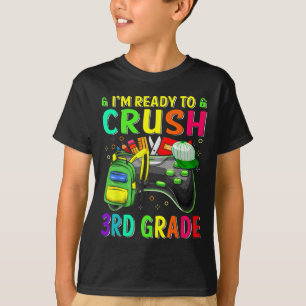 Camiseta Estou pronto para esmagar o 3º ano Ck para o colég