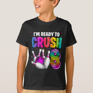 Camiseta Estou pronto para esmagar o 8 8º aniversário da Bo
