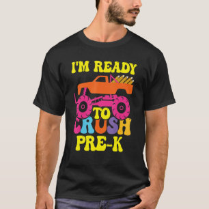 Camiseta Estou pronto para esmagar o Caminhão Pré K Monster