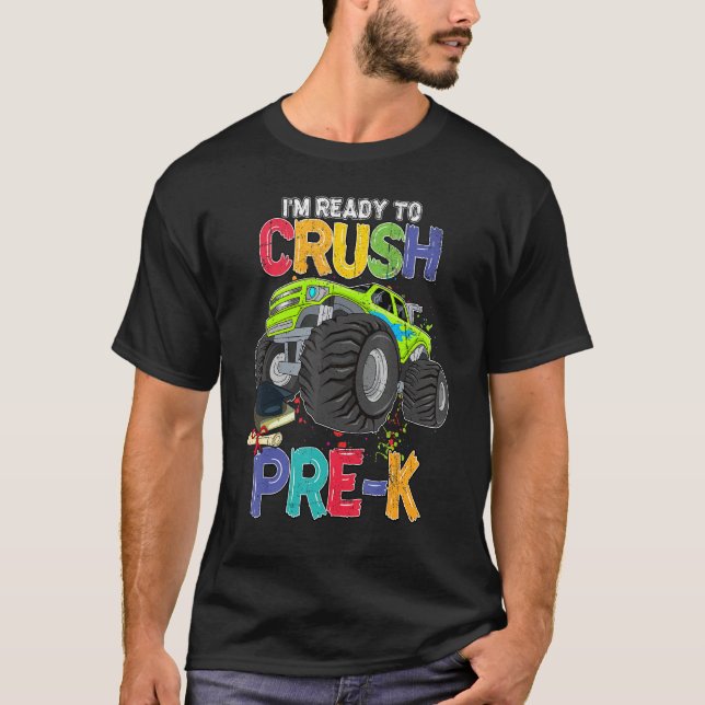Camiseta Estou Pronto Para Esmagar O Caminhão Pré K Monster (Frente)