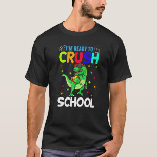 Camiseta Estou pronto para esmagar o Dinossauro da Escola T