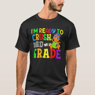 Camiseta Estou pronto para esmagar o dinossauro do 3º ano.