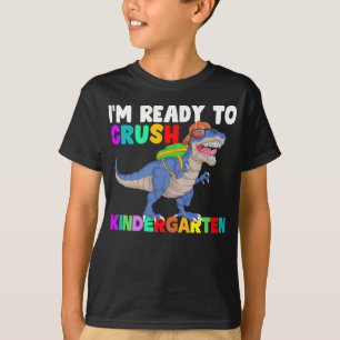 Camiseta estou pronto para esmagar o jardim de infância