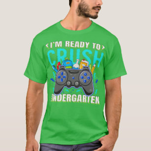 Camiseta Estou pronto para esmagar o jardim de infância 27