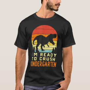 Camiseta Estou Pronto Para Esmagar O Jardim De Infância Tre