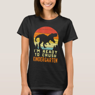 Camiseta Estou Pronto Para Esmagar O Jardim De Infância Tre