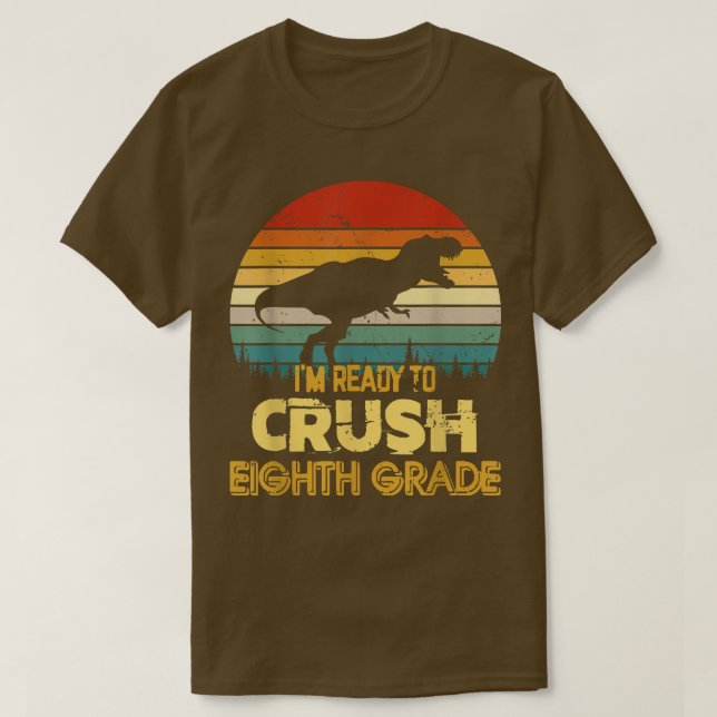 Camiseta Estou pronto para esmagar o oitavo ano de volta à  (Frente do Design)
