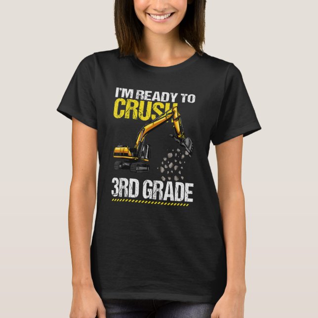 Camiseta Estou pronto para esmagar o veículo de construção  (Frente)