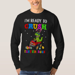 Camiseta Estou pronto para esmagar Ovos de Páscoa. Monstro 