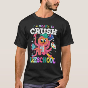 Camiseta Estou pronto para esmagar polvo da pré-escola de v
