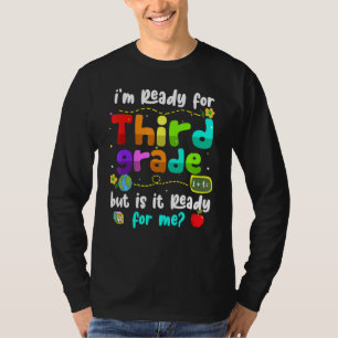 Camiseta Estou pronto para o 3º ano, mas está pronto para m