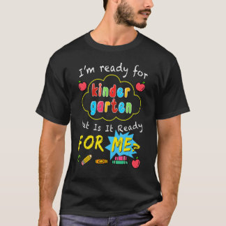 Camiseta Estou pronto para o jardim de infância, mas está p