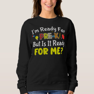 Camiseta Estou pronto para o Pré K Está pronto para mim de