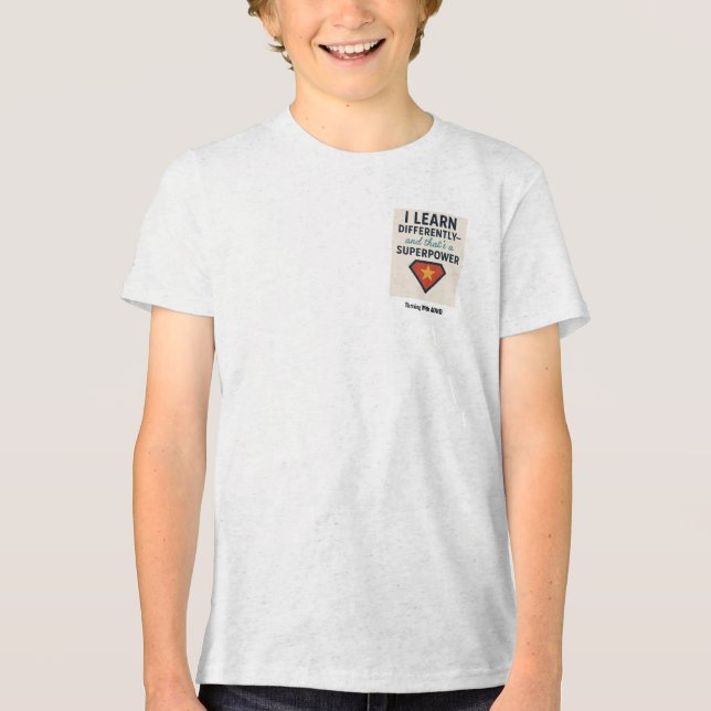 Camiseta Estou prosperando com o ADHD* Eu aprendi diferente (Frente)