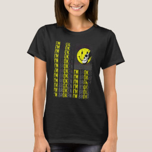 Camiseta Estou Quebrado Doença Invisível Sorriso Confuso Es