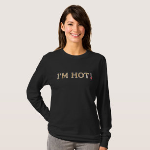 Camiseta Estou quente, quente, quente, menopausa.