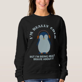 Camiseta Estou Realmente com FrioCorajoso Sobre IssoMas Est