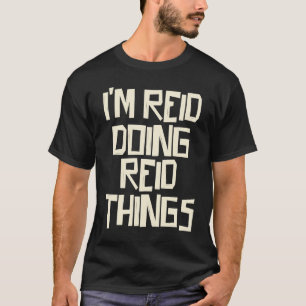 Camiseta Estou Reid fazendo coisas de Reid