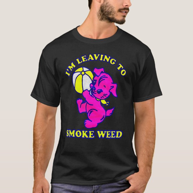 Camiseta Estou Saindo Para Fumar Maconha (Frente)
