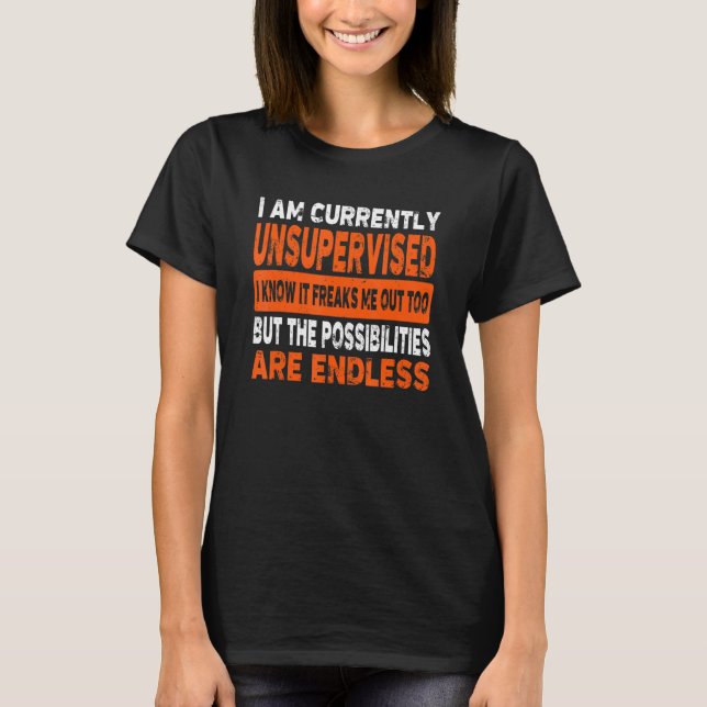 Camiseta Estou Sem Supervisão, Sei Que Isso Me Preocupa. (Frente)