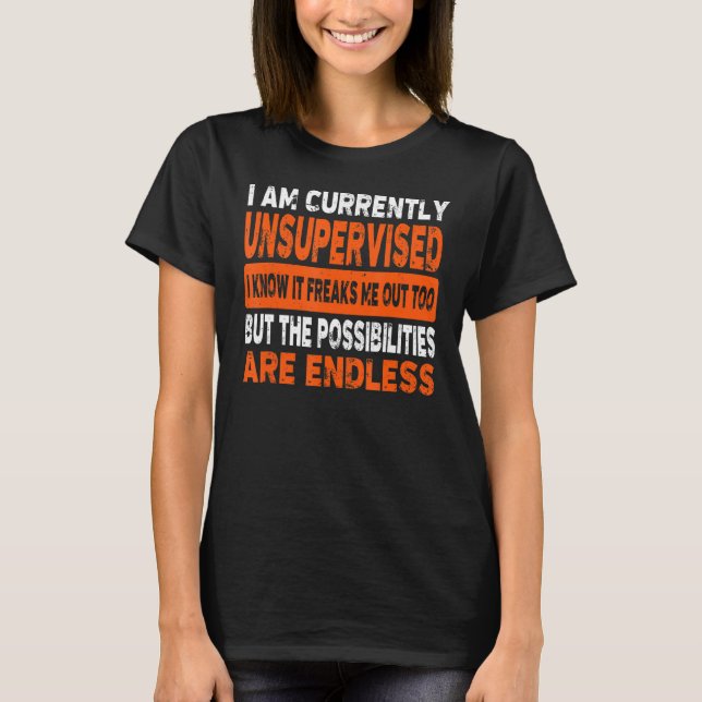 Camiseta Estou Sem Supervisão, Sei Que Isso Me Preocupa. (Frente)