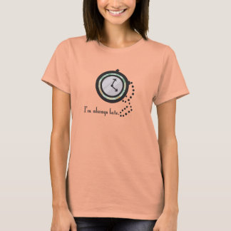Camiseta Estou sempre atrasado Tshirt