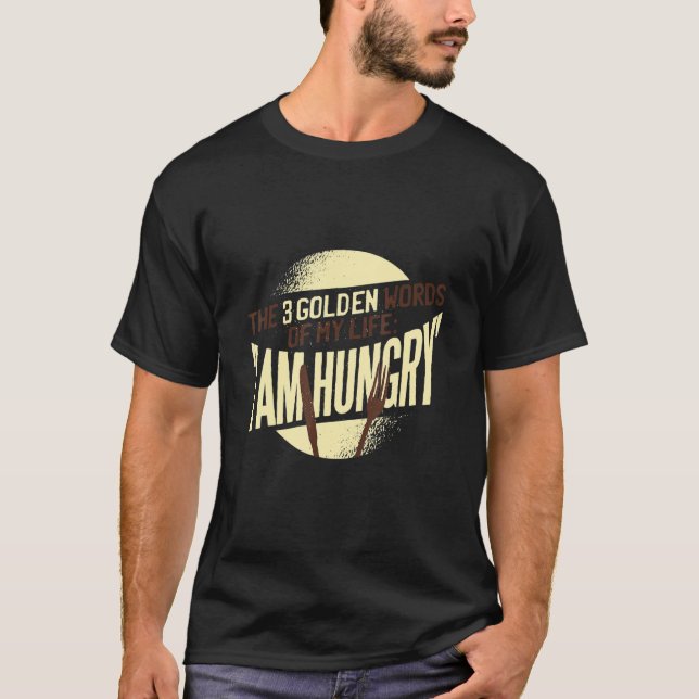 Camiseta Estou sempre com fome, Comidas engraçadas, dizendo (Frente)