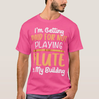 Camiseta Estou Sendo Pago Por Não Jogar Flauta No Meu Compu