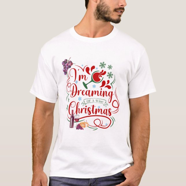 Camiseta Estou Sonhando com um Natal de vinho (Frente)