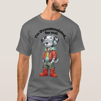 Camiseta Estou Superestimulado De Verdade Cachorro Dalmatia