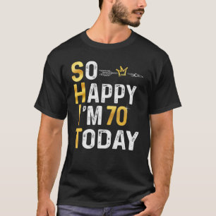 Camiseta Estou tão feliz que tenho 70 anos hoje 70 divertid