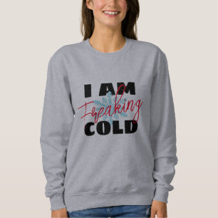 Camiseta Estou tão frio   Hoodie, de mulheres engraçadas,