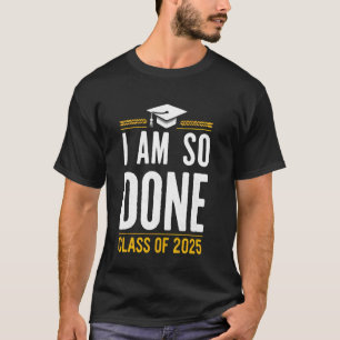 Camiseta Estou Tão Pronto Turma De 2025 Graduação Engraçado