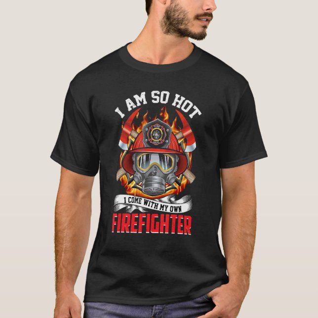 Camiseta Estou Tão Quente Que Vim Com O Meu Bombeiro (Frente)