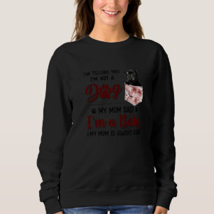 Camiseta Estou te dizendo que não sou um cão que minha mãe