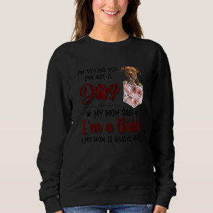 Camiseta Estou te dizendo que não sou um cão que minha mãe