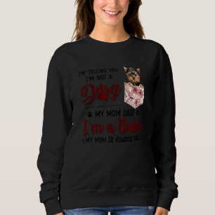 Camiseta Estou te dizendo que não sou um cão que minha mãe 