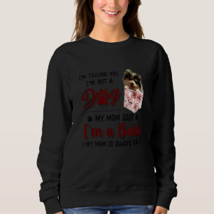 Camiseta Estou te dizendo que não sou um cão que minha mãe