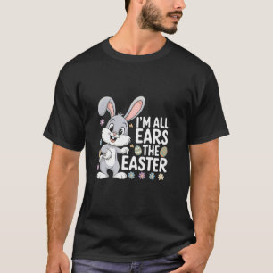 Camiseta Estou Todo Ouvidos Neste Dia de Páscoa Ovo de Choc