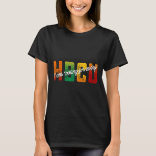 Camiseta Estou Torcendo Por Todo Estudante Hbcu Do Mês Da H