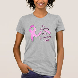 Camiseta Estou Vestindo Rosa por Alguém que Eu Amo