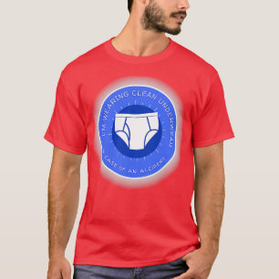Camiseta Estou Vestindo Roupas Limpas Em Caso De Acidente