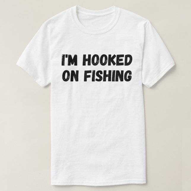 Camiseta Estou Viciado Em Pescar (Frente do Design)