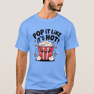 Camiseta Estoure-o Como Pipoca Quente design kawaii engraça