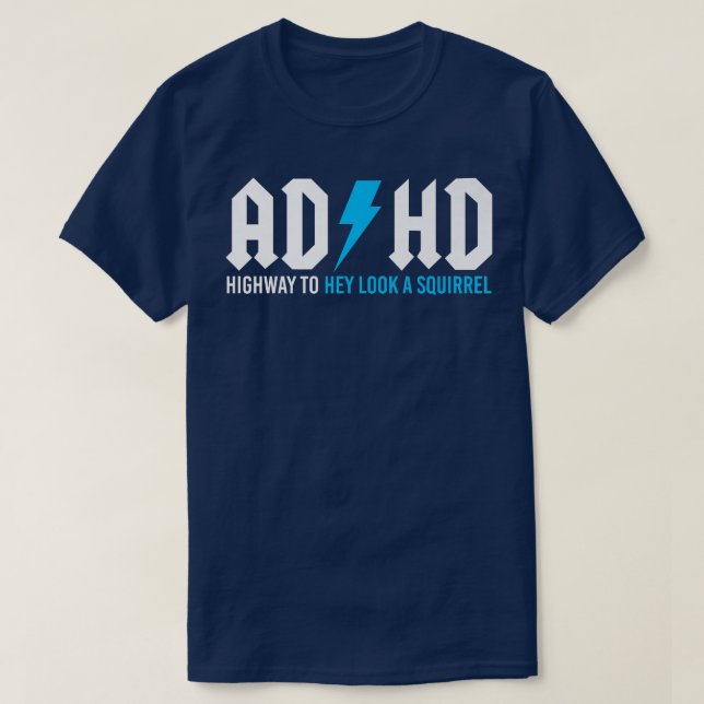 Camiseta Estrada Engraçada Do ADHD Para Olhar Um Premium De (Frente do Design)