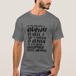 Camiseta Estrada Sarcástica Engraçada Para O Inferno E A