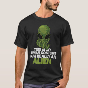 Camiseta Estranho Esta é a minha fantasia humana Eu sou rea