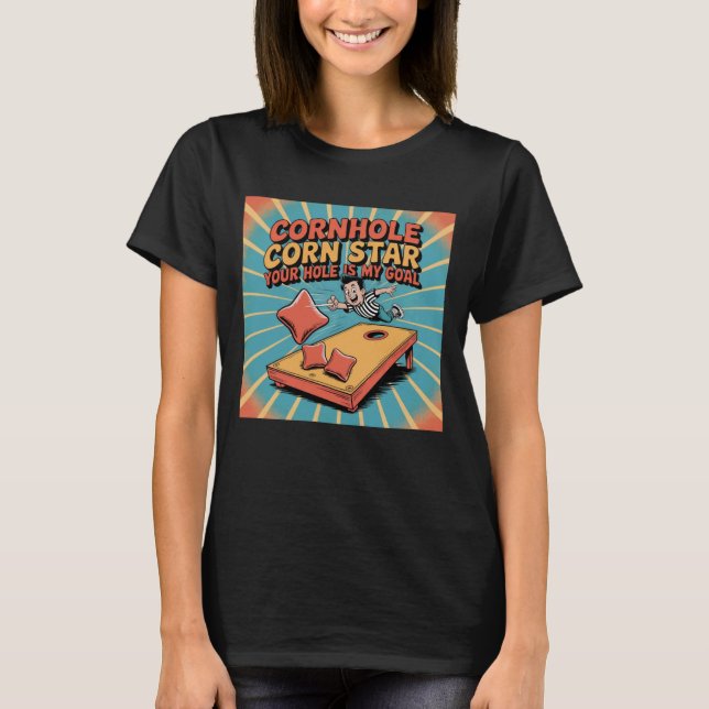 Camiseta Estrela de Milho Cornhole Seu Buraco é Meu Objetiv (Frente)