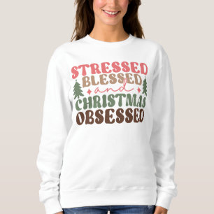 Camiseta Estressado, abençoado e obcecado Natal
